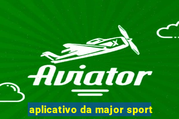 aplicativo da major sport